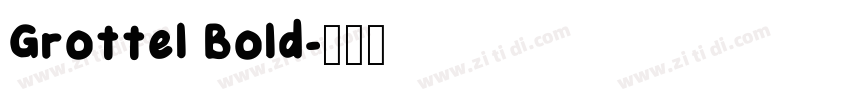 Grottel Bold字体转换